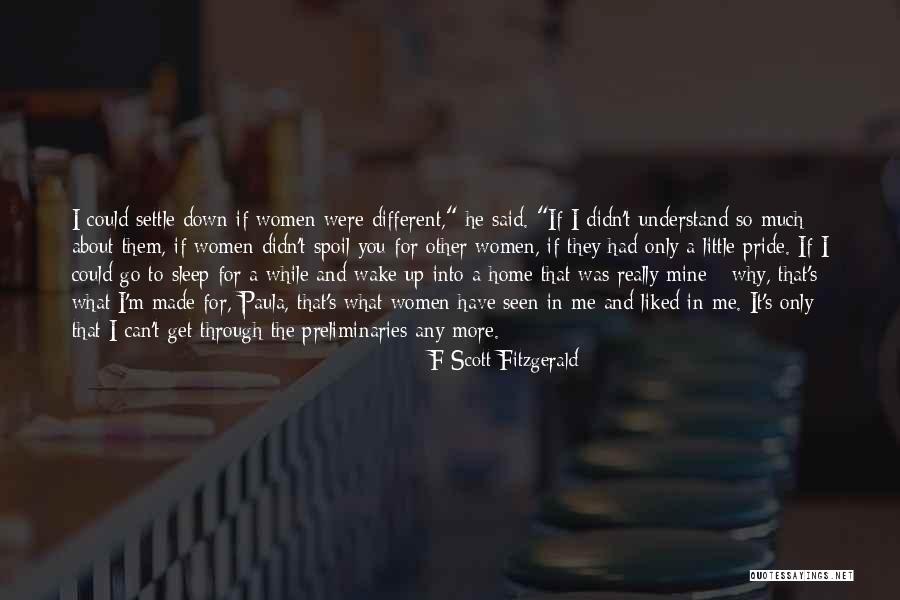 Spoil Me Quotes By F Scott Fitzgerald Spoil Me Quotes By F Scott Fitzgerald