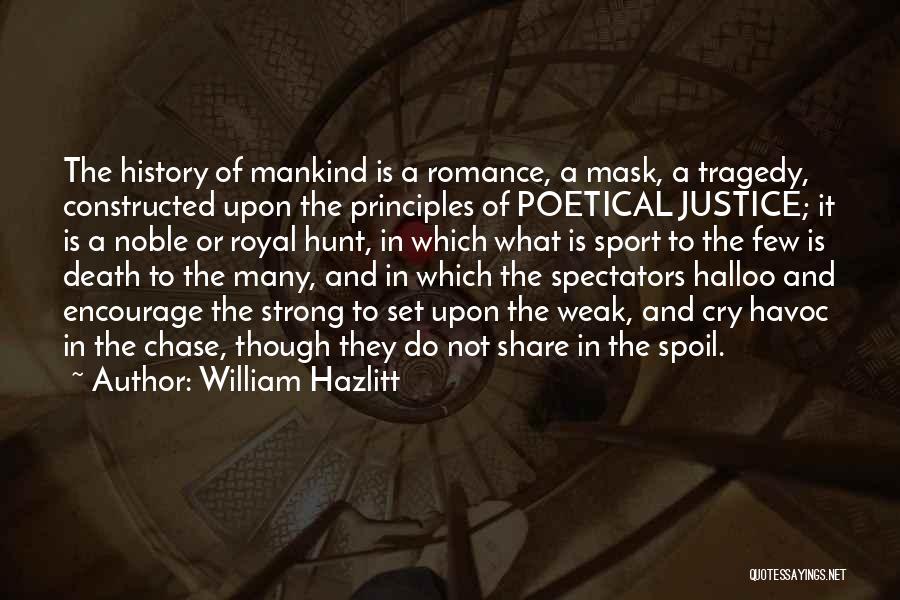 Spoil Sport Quotes By William Hazlitt