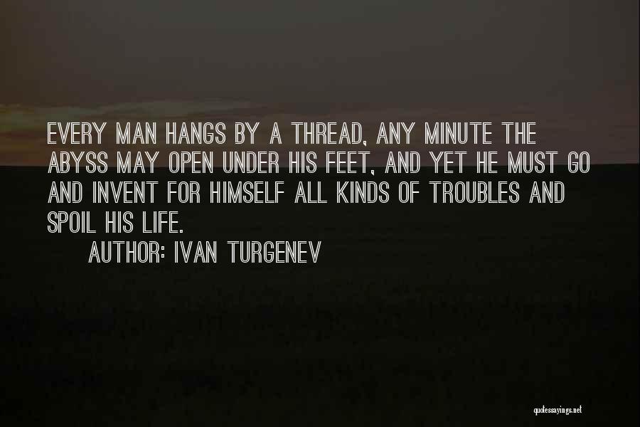 Spoil Your Man Quotes By Ivan Turgenev