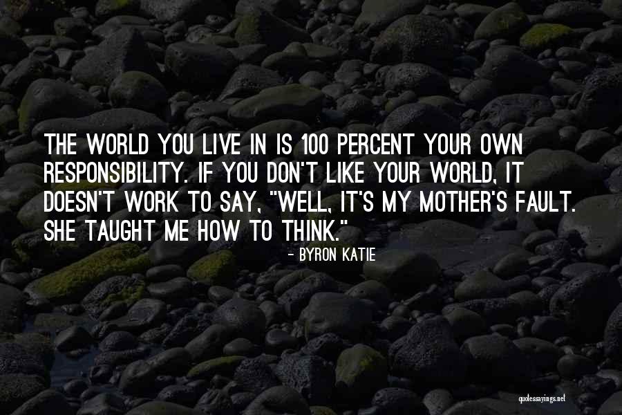Spoilage Microorganisms Quotes By Byron Katie Spoilage Microorganisms Quotes By Byron Katie