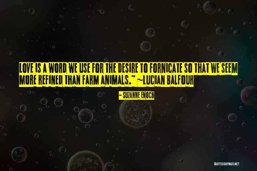 Spoilage Of Meat Quotes By Suzanne Enoch Spoilage Of Meat Quotes By Suzanne Enoch
