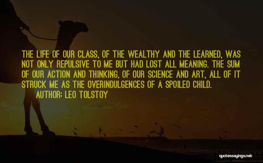 Spoiled My Life Quotes By Leo Tolstoy