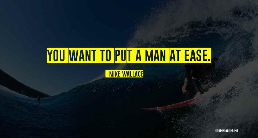 Spoiled Oilfield Wife Quotes By Mike Wallace