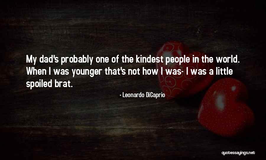 Spoiled People Quotes By Leonardo DiCaprio Spoiled People Quotes By Leonardo DiCaprio