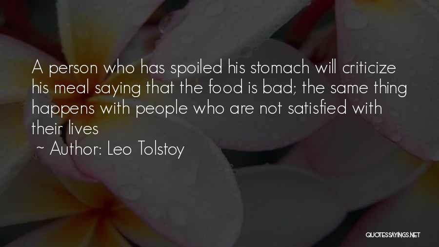 Spoiled Person Quotes By Leo Tolstoy