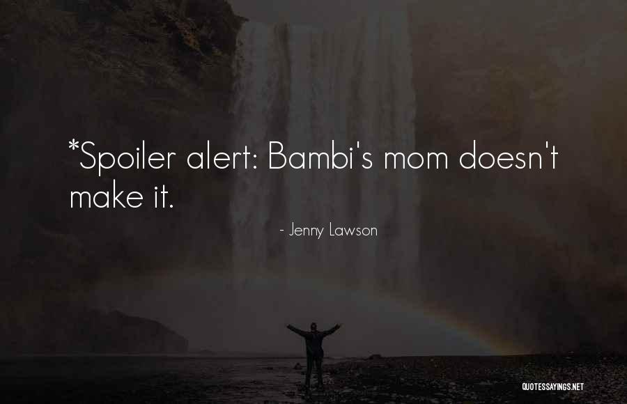 Spoiler Quotes By Jenny Lawson Spoiler Quotes By Jenny Lawson