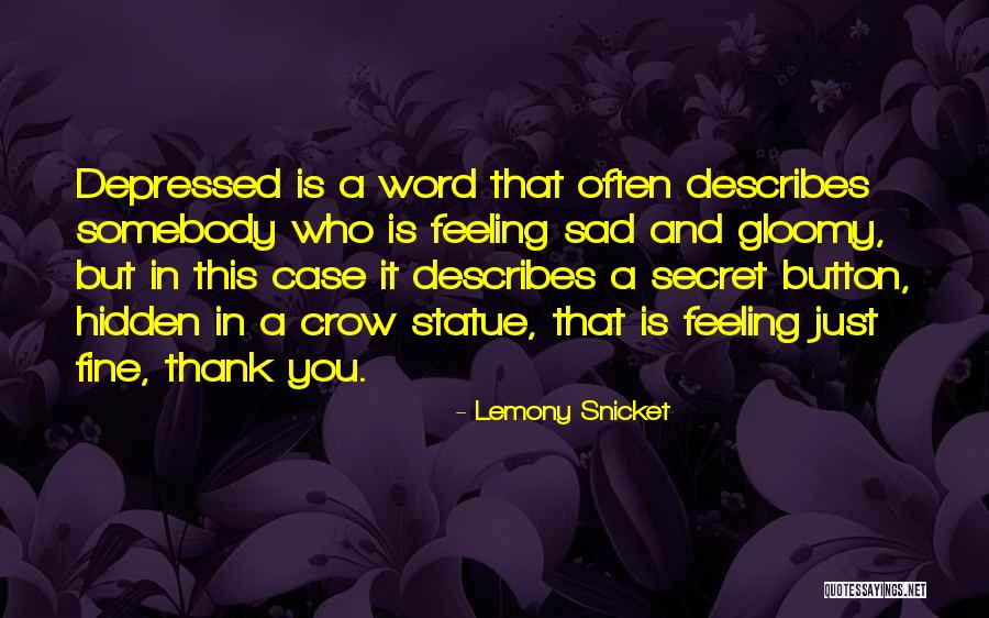 Spoiler Quotes By Lemony Snicket Spoiler Quotes By Lemony Snicket
