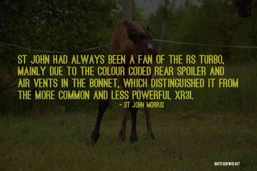Spoiler Quotes By St John Morris Spoiler Quotes By St John Morris