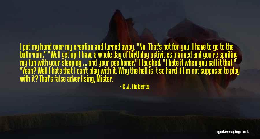 Spoiling Her Quotes By C.J. Roberts