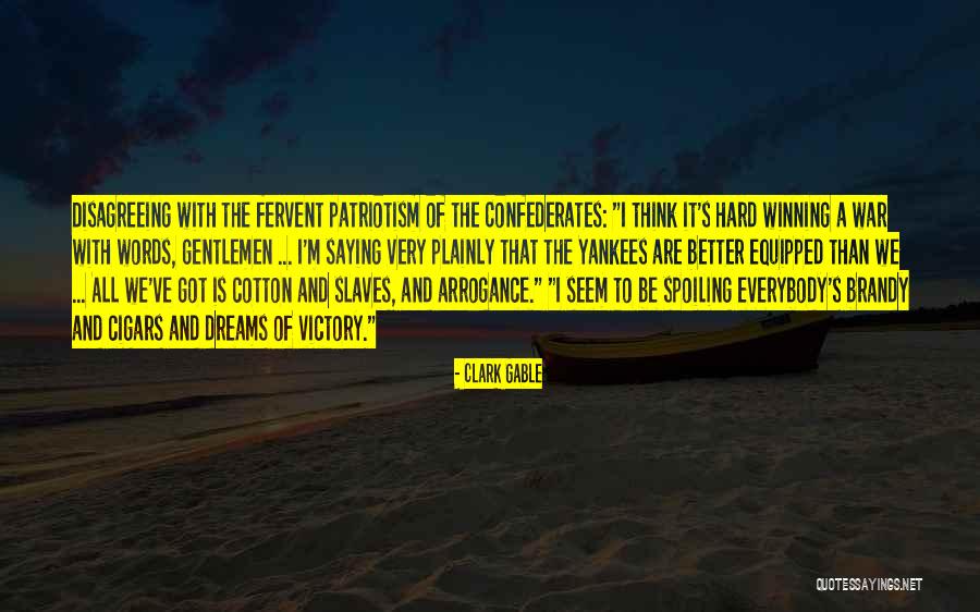 Spoiling Her Quotes By Clark Gable Spoiling Her Quotes By Clark Gable