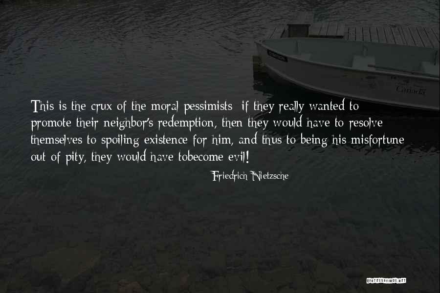 Spoiling Her Quotes By Friedrich Nietzsche Spoiling Her Quotes By Friedrich Nietzsche