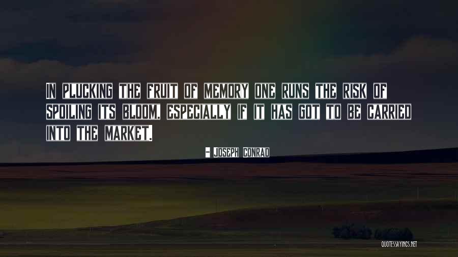 Spoiling Her Quotes By Joseph Conrad Spoiling Her Quotes By Joseph Conrad