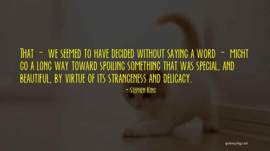 Spoiling Her Quotes By Stephen King Spoiling Her Quotes By Stephen King