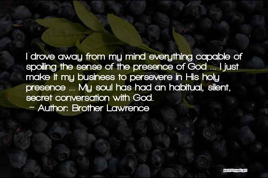 Spoiling Quotes By Brother Lawrence
