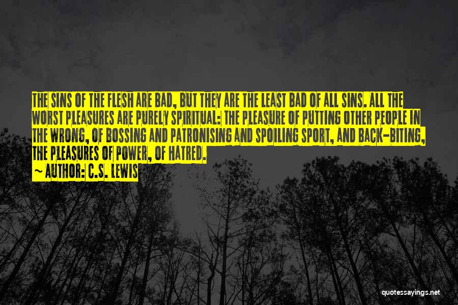 Spoiling Quotes By C.S. Lewis