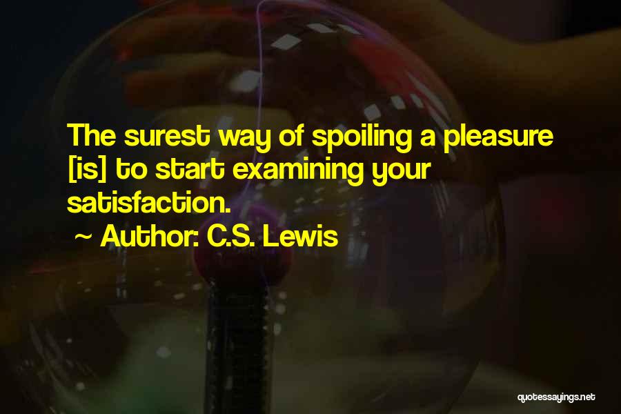 Spoiling Quotes By C.S. Lewis