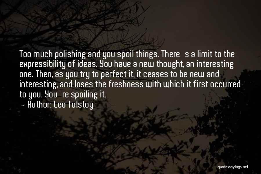 Spoiling Quotes By Leo Tolstoy