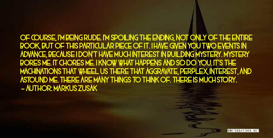 Spoiling Quotes By Markus Zusak