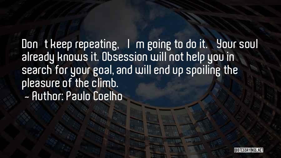 Spoiling Quotes By Paulo Coelho