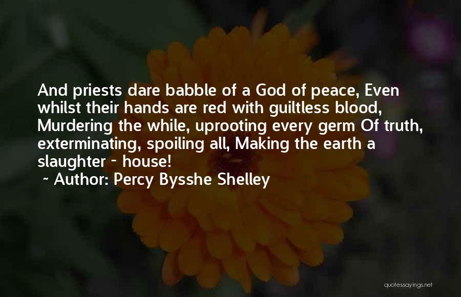Spoiling Quotes By Percy Bysshe Shelley