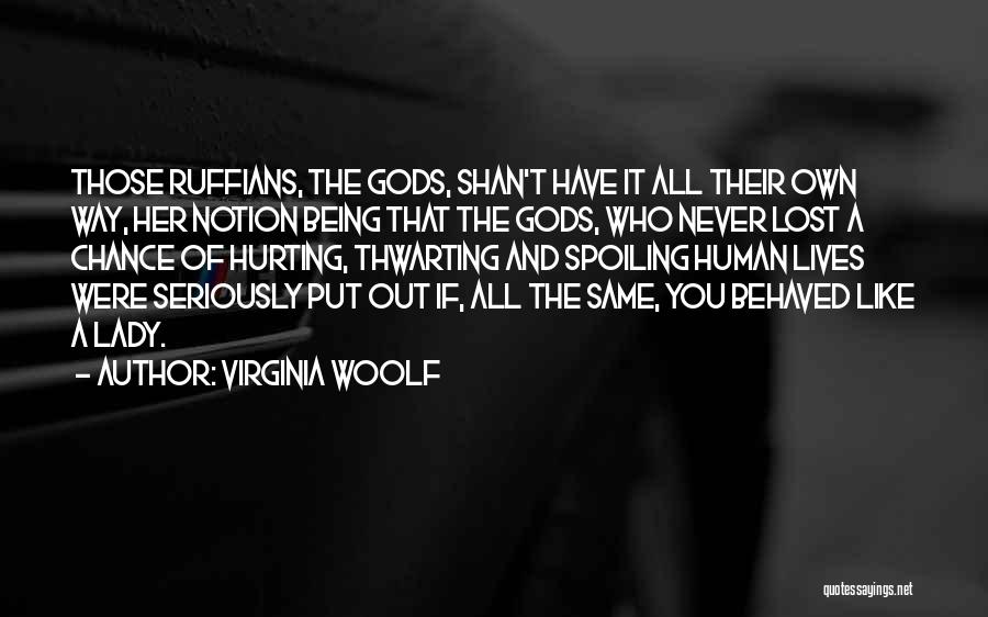 Spoiling Quotes By Virginia Woolf