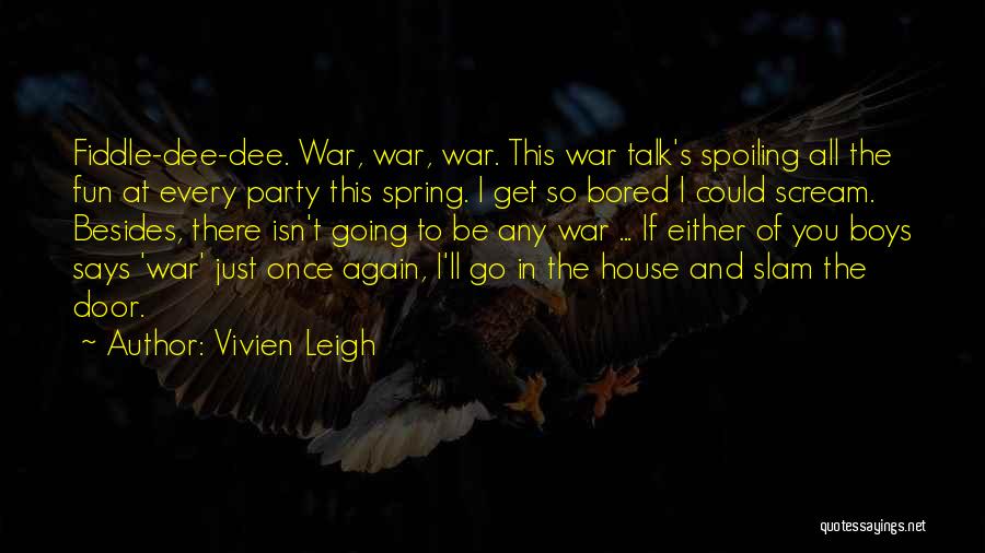 Spoiling Quotes By Vivien Leigh
