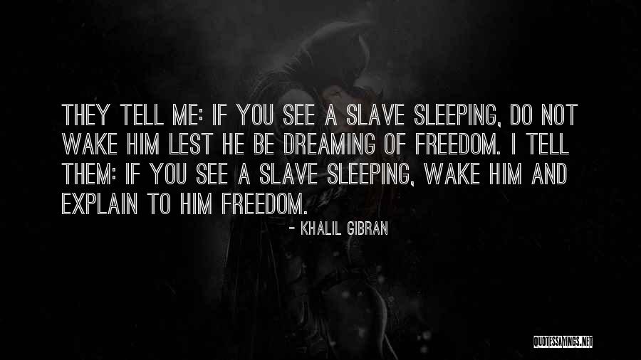 Spoiling Your Girl Quotes By Khalil Gibran Spoiling Your Girl Quotes By Khalil Gibran