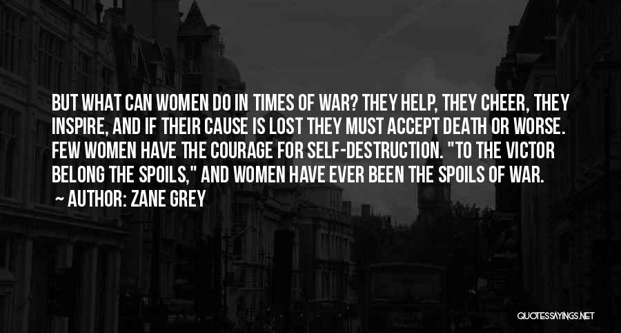 Spoils Of War Quotes By Zane Grey