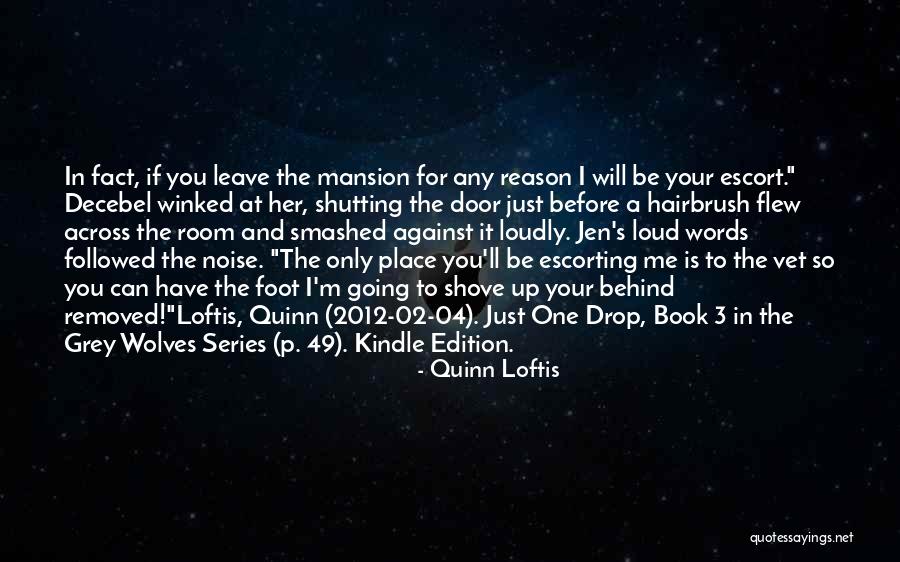 Spojenie Lonowe Quotes By Quinn Loftis
