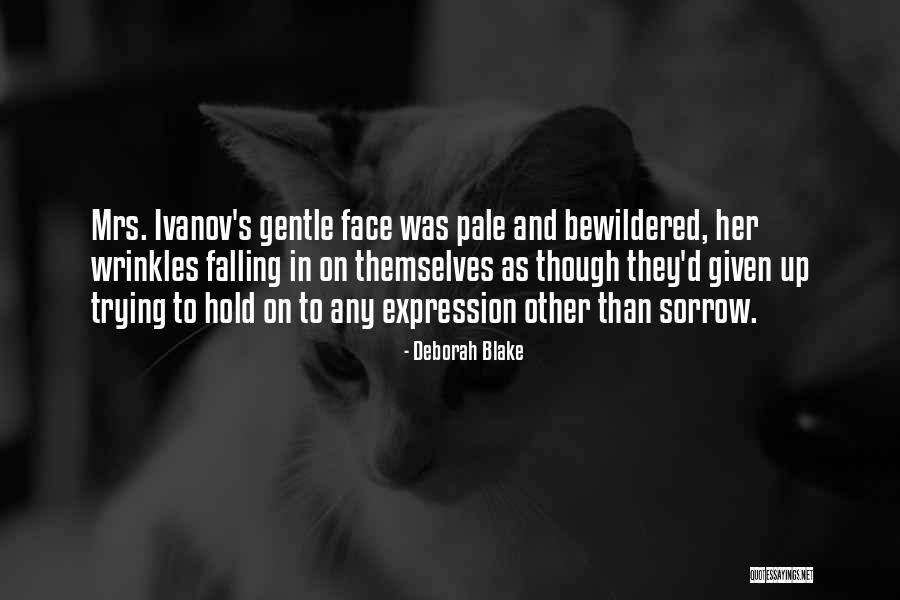 Spojrzenie Baczynski Quotes By Deborah Blake