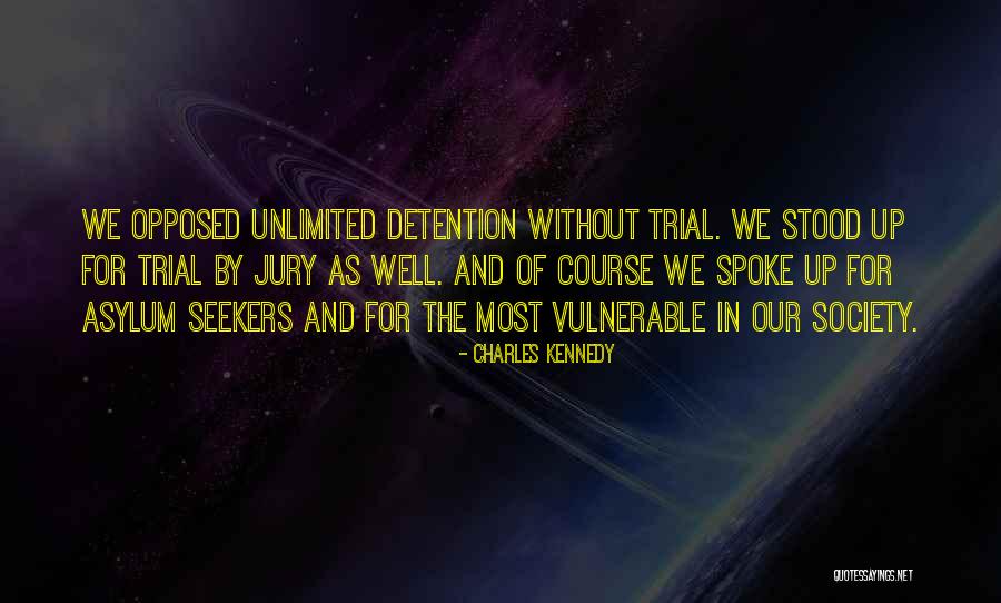Spoke Up Quotes By Charles Kennedy Spoke Up Quotes By Charles Kennedy