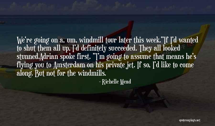 Spoke Up Quotes By Richelle Mead Spoke Up Quotes By Richelle Mead