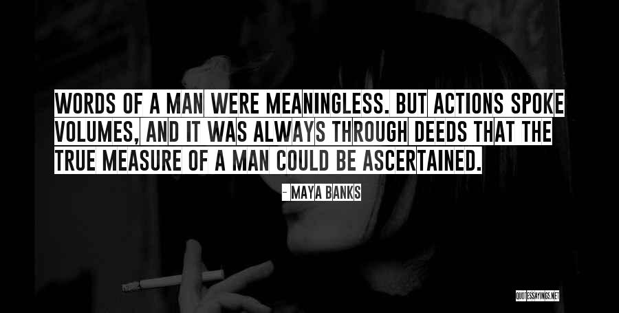 Spoke Volumes Quotes By Maya Banks Spoke Volumes Quotes By Maya Banks