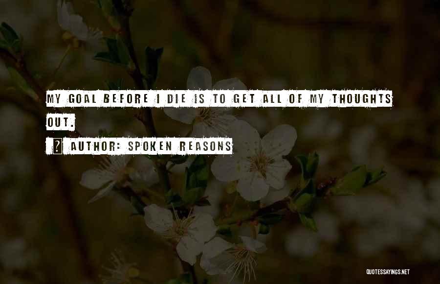 Spoken Reasons Quotes 1393859