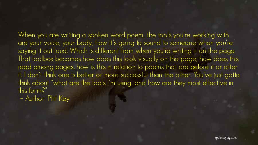 Spoken Word Poem Quotes By Phil Kay