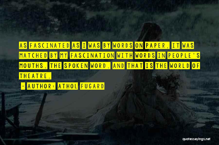 Spoken Word Quotes By Athol Fugard