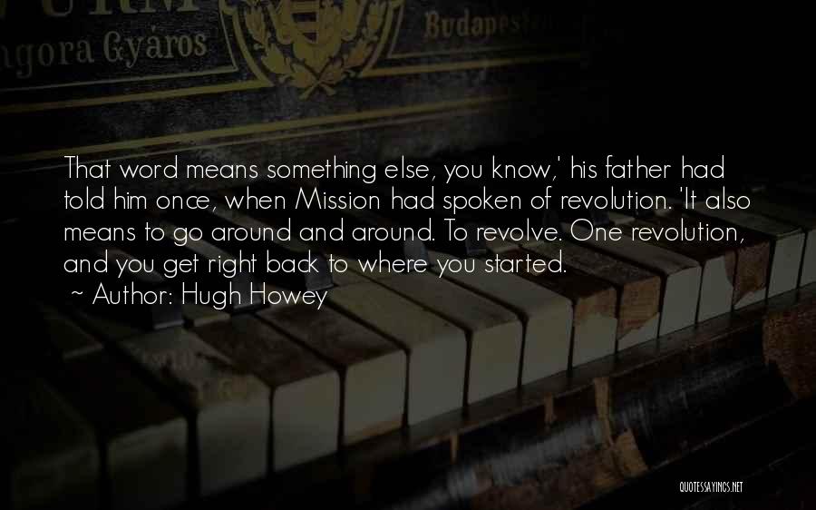 Spoken Word Quotes By Hugh Howey