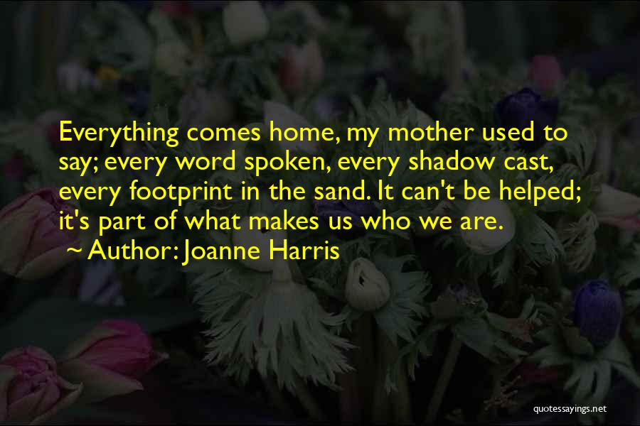 Spoken Word Quotes By Joanne Harris