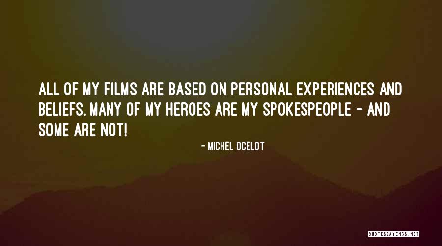 Spokespeople Quotes By Michel Ocelot Spokespeople Quotes By Michel Ocelot