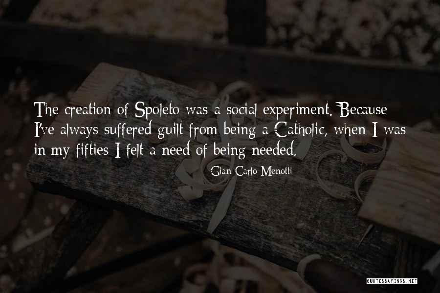 Spoleto Quotes By Gian Carlo Menotti