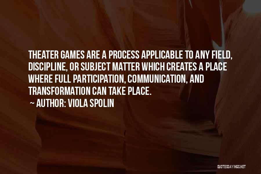 Spolin Quotes By Viola Spolin