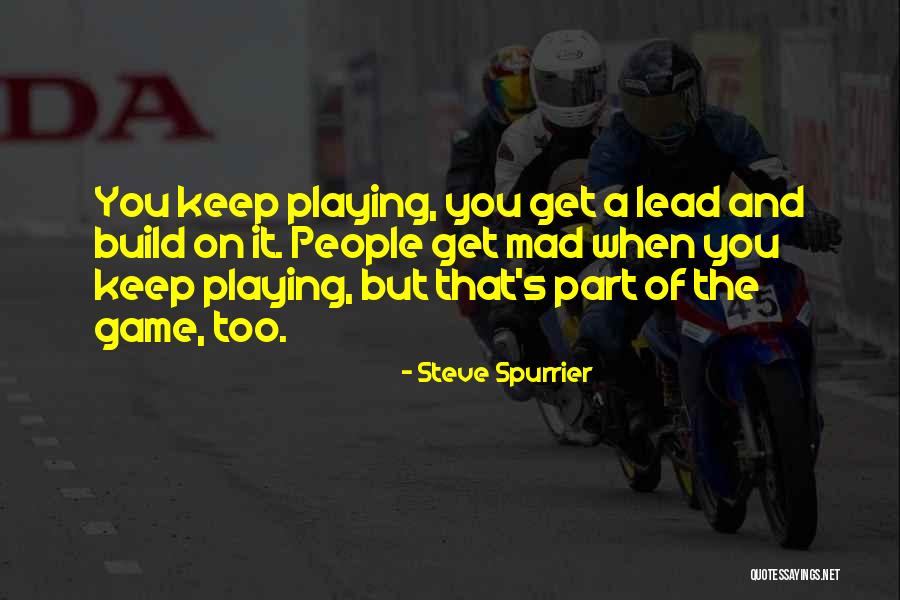 Spoljni Saradnik Quotes By Steve Spurrier Spoljni Saradnik Quotes By Steve Spurrier