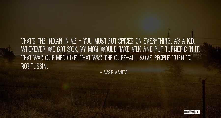 Spolne Bolezni Quotes By Aasif Mandvi Spolne Bolezni Quotes By Aasif Mandvi