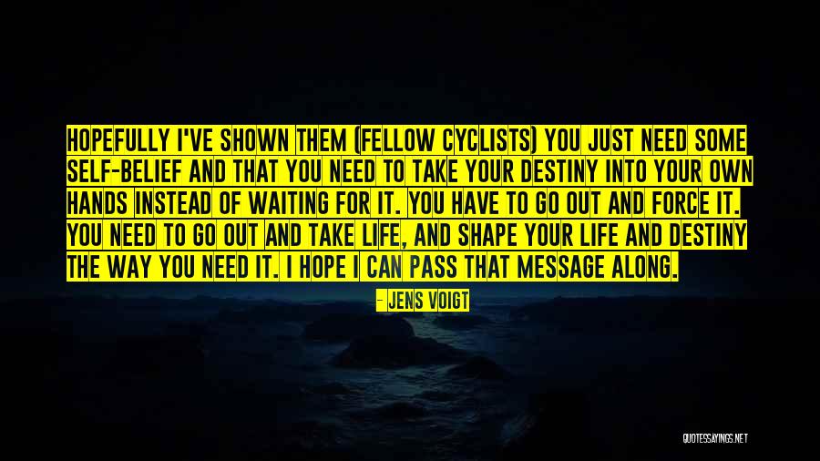 Sponberg Nicol Quotes By Jens Voigt Sponberg Nicol Quotes By Jens Voigt