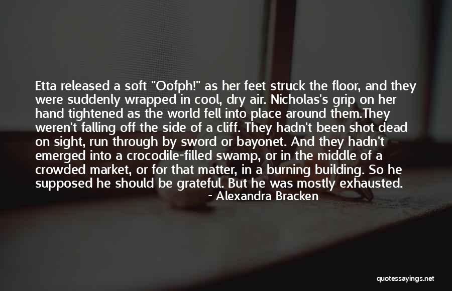 Sponecky Quotes By Alexandra Bracken Sponecky Quotes By Alexandra Bracken