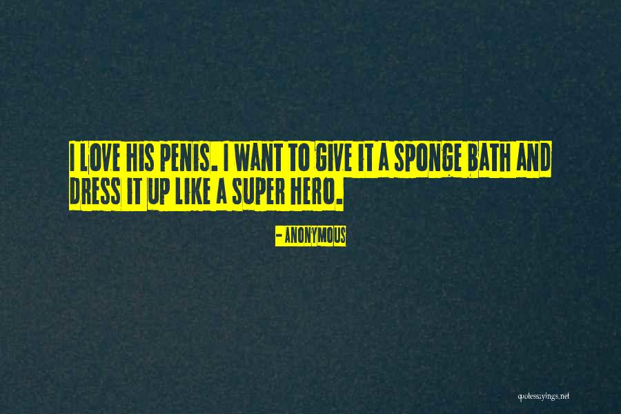 Sponge It Quotes By Anonymous Sponge It Quotes By Anonymous