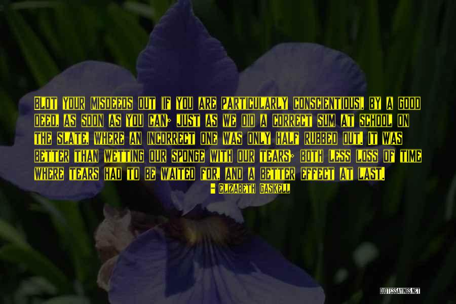 Sponge It Quotes By Elizabeth Gaskell Sponge It Quotes By Elizabeth Gaskell