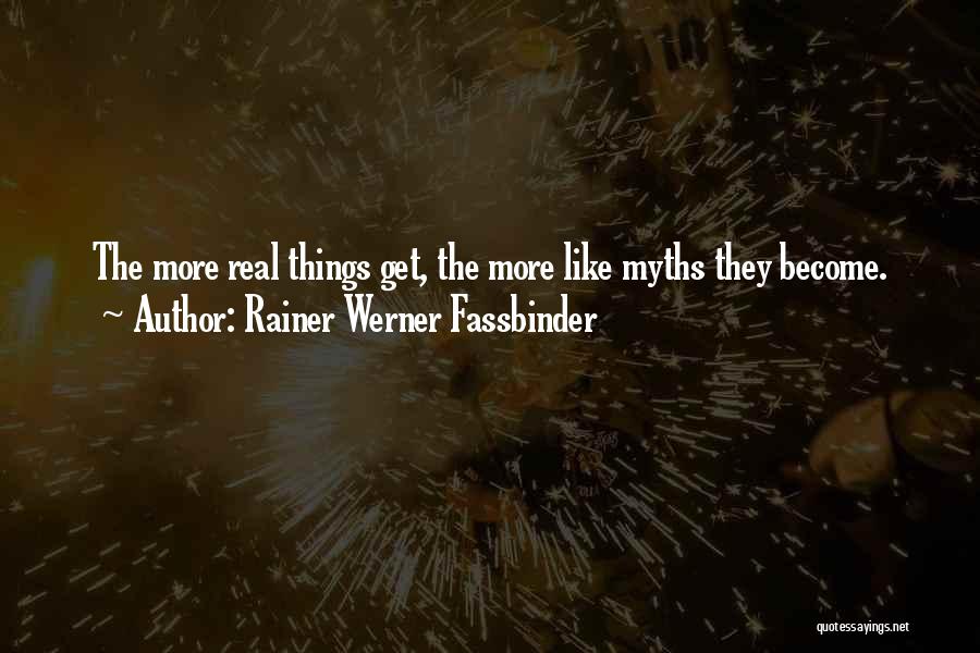 Sponged Quotes By Rainer Werner Fassbinder