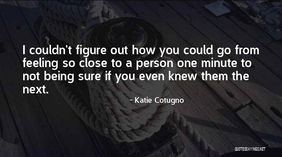 Spongey Quotes By Katie Cotugno Spongey Quotes By Katie Cotugno
