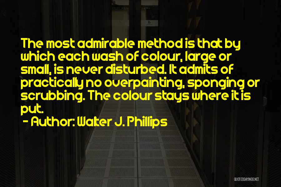 Sponging Quotes By Walter J. Phillips